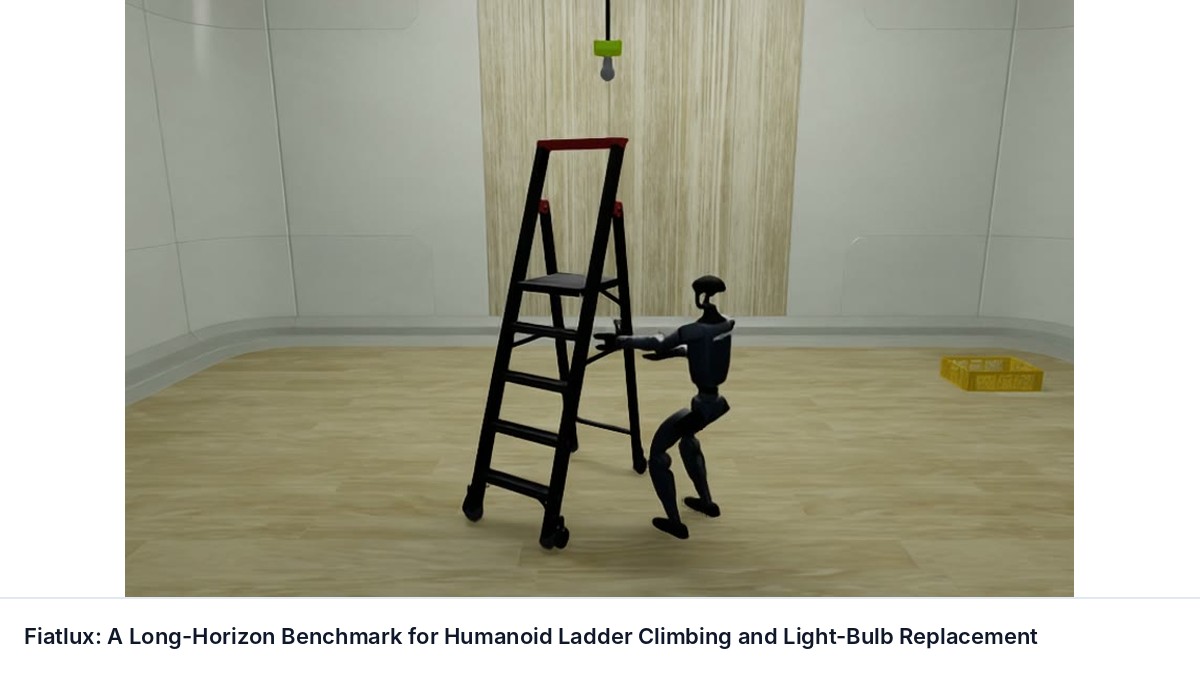 Fiatlux: A Long-Horizon Benchmark for Humanoid Ladder Climbing and Light-Bulb Replacement