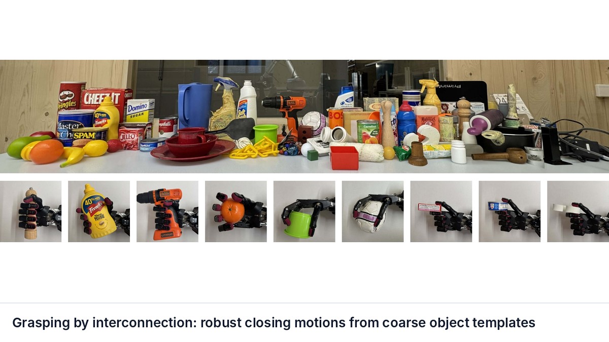 Grasping by interconnection: robust closing motions from coarse object templates